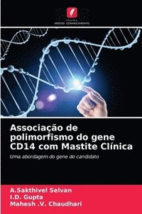 bokomslag Associacao de polimorfismo do gene CD14 com Mastite Clinica