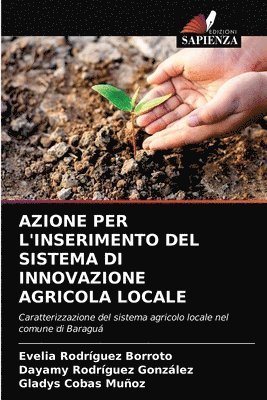 Azione Per l'Inserimento del Sistema Di Innovazione Agricola Locale 1