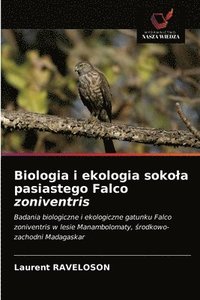 bokomslag Biologia i ekologia sokola pasiastego Falco zoniventris