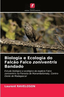 Biologia e Ecologia do Falco Falco zoniventris Bandado 1