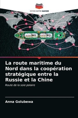 La route maritime du Nord dans la coopration stratgique entre la Russie et la Chine 1