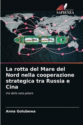 La rotta del Mare del Nord nella cooperazione strategica tra Russia e Cina 1