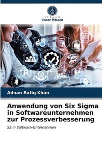 bokomslag Anwendung von Six Sigma in Softwareunternehmen zur Prozessverbesserung
