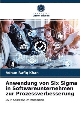 Anwendung von Six Sigma in Softwareunternehmen zur Prozessverbesserung 1