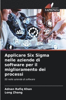 bokomslag Applicare Six Sigma nelle aziende di software per il miglioramento dei processi