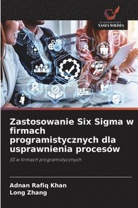 bokomslag Zastosowanie Six Sigma w firmach programistycznych dla usprawnienia procesw