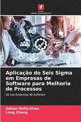 bokomslag Aplicao do Seis Sigma em Empresas de Software para Melhoria de Processos