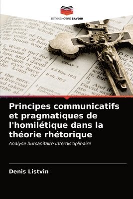 Principes communicatifs et pragmatiques de l'homiltique dans la thorie rhtorique 1