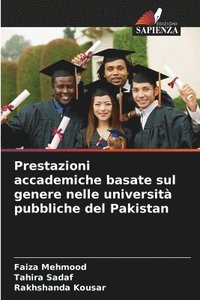 bokomslag Prestazioni accademiche basate sul genere nelle università pubbliche del Pakistan