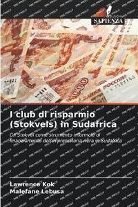 bokomslag I club di risparmio (Stokvels) in Sudafrica