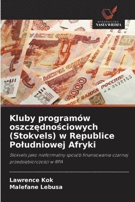 bokomslag Kluby programw oszcz&#281;dno&#347;ciowych (Stokvels) w Republice Poludniowej Afryki