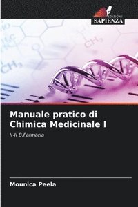 bokomslag Manuale pratico di Chimica Medicinale I