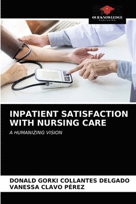Inpatient Satisfaction with Nursing Care 1