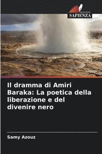 bokomslag Il dramma di Amiri Baraka