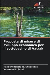 bokomslag Proposta di misure di sviluppo economico per il sottobacino di Vatrak