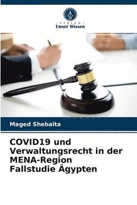 bokomslag COVID19 und Verwaltungsrecht in der MENA-Region Fallstudie AEgypten