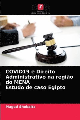 COVID19 e Direito Administrativo na regiao do MENA Estudo de caso Egipto 1