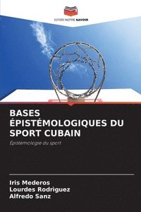 bokomslag Bases Épistémologiques Du Sport Cubain