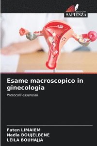 bokomslag Esame macroscopico in ginecologia