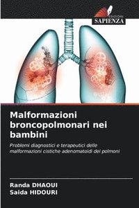 bokomslag Malformazioni broncopolmonari nei bambini