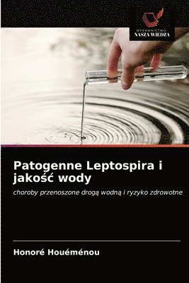 Patogenne Leptospira i jako&#347;c wody 1
