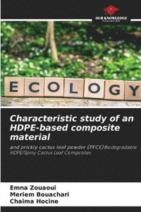 bokomslag Characteristic study of an HDPE-based composite material