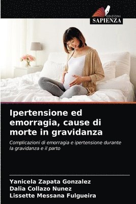 Ipertensione ed emorragia, cause di morte in gravidanza 1