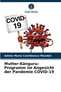 bokomslag Mutter-Knguru-Programm im Angesicht der Pandemie COVID-19