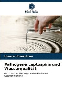 bokomslag Pathogene Leptospira und Wasserqualitt