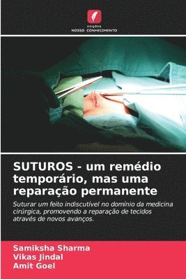 bokomslag SUTUROS - um remdio temporrio, mas uma reparao permanente