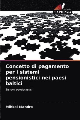 bokomslag Concetto di pagamento per i sistemi pensionistici nei paesi baltici