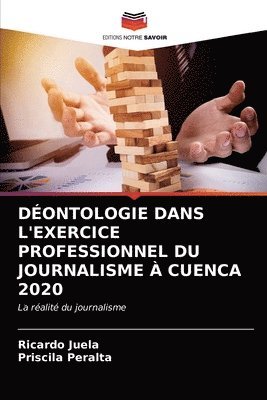 Dontologie Dans l'Exercice Professionnel Du Journalisme  Cuenca 2020 1