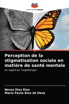 Perception de la stigmatisation sociale en matire de sant mentale 1