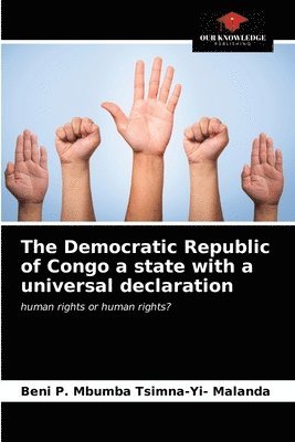 The Democratic Republic of Congo a state with a universal declaration 1