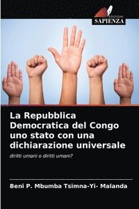 bokomslag La Repubblica Democratica del Congo uno stato con una dichiarazione universale