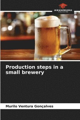 Production steps in a small brewery 1
