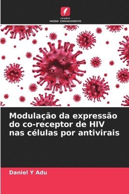 Modulacao da expressao do co-receptor de HIV nas celulas por antivirais 1