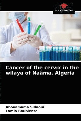 Cancer of the cervix in the wilaya of Nama, Algeria 1