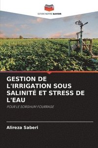 bokomslag Gestion de l'Irrigation Sous Salinite Et Stress de l'Eau