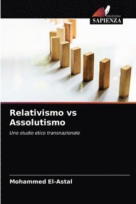 Relativismo vs Assolutismo 1