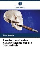 bokomslag Rauchen und seine Auswirkungen auf die Gesundheit