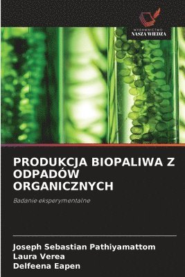 Produkcja Biopaliwa Z Odpadw Organicznych 1