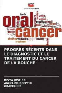 bokomslag Progrs Rcents Dans Le Diagnostic Et Le Traitement Du Cancer de la Bouche