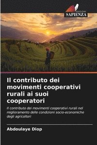 bokomslag Il contributo dei movimenti cooperativi rurali ai suoi cooperatori