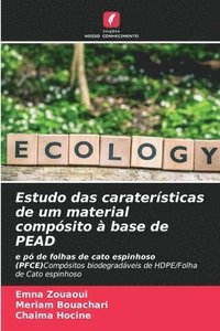 bokomslag Estudo das caraterísticas de um material compósito à base de PEAD