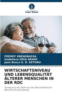 bokomslag Wirtschaftsniveau Und Lebensqualität Älterer Menschen in Der Rdc