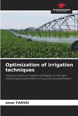 bokomslag Optimization of irrigation techniques