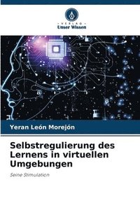 bokomslag Selbstregulierung des Lernens in virtuellen Umgebungen