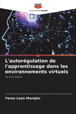 bokomslag L'autorgulation de l'apprentissage dans les environnements virtuels