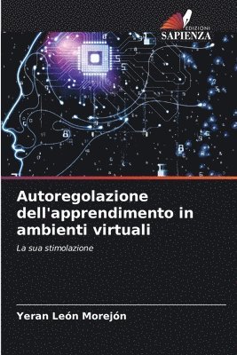 Autoregolazione dell'apprendimento in ambienti virtuali 1